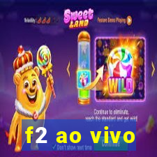 f2 ao vivo